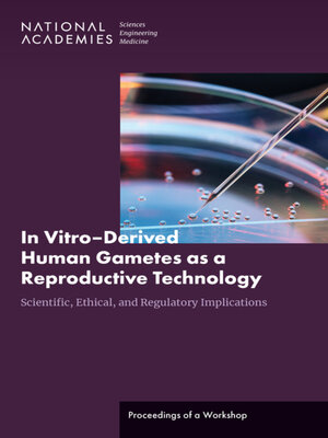 cover image of In Vitro?Derived Human Gametes as a Reproductive Technology